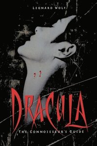 bokomslag Dracula: The Connoisseur's Guide