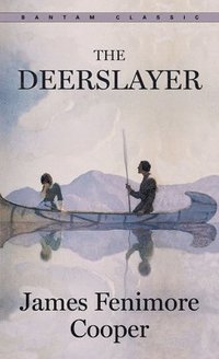 bokomslag The Deerslayer