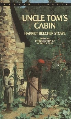 Harriet Beecher Stowe - Uncle Tom's Cabin, Häftad