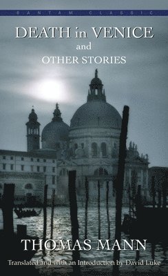 Death in Venice and Other Stories