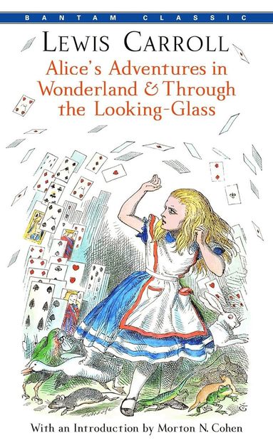 Lewis Carroll - Alice's Adventures in Wonderland & Through the Looking-Glass, Häftad
