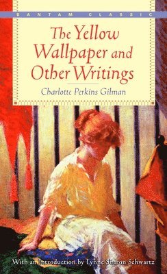 Charlotte Perkins Gilman - The Yellow Wallpaper and Other Writings, Pocket