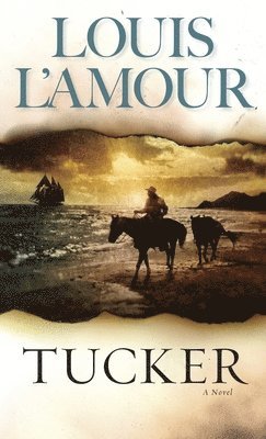 Louis L'Amour - Tucker, Häftad