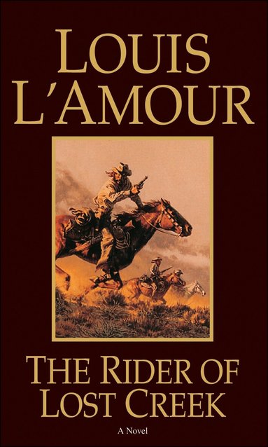 Louis L'Amour - Rider of Lost Creek, Häftad