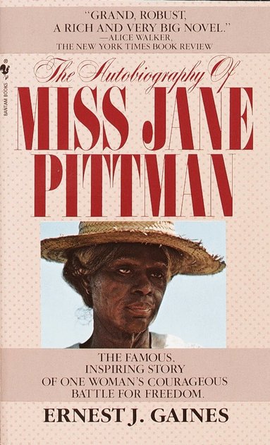 Ernest J. Gaines - Autobiography of Miss Jane Pittman, Häftad