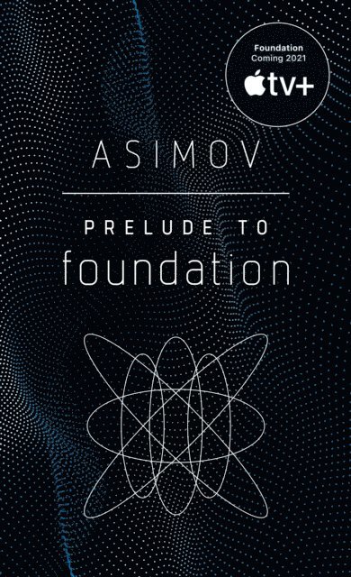 Isaac Asimov - Prelude to Foundation, Häftad