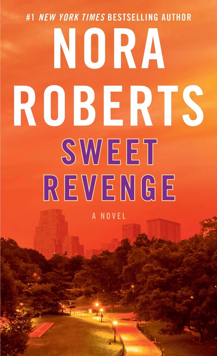 Nora Roberts - Sweet Revenge, Häftad