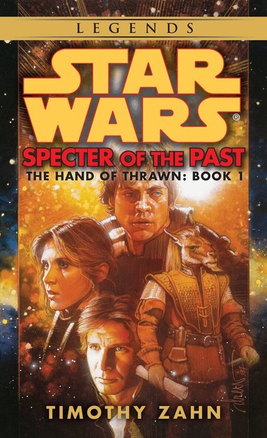 Timothy Zahn - Specter of the Past: Star Wars Legends (The Hand of Thrawn), Häftad