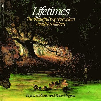 Bryan Mellonie, Robert R. Ingpen - Lifetimes, Häftad