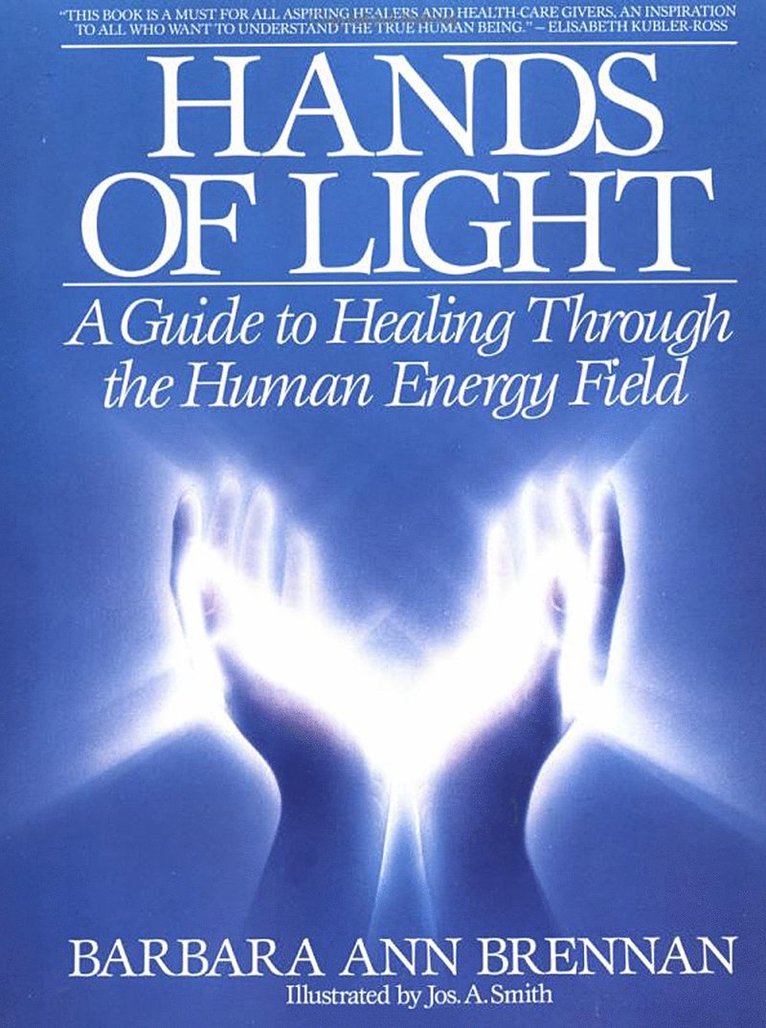 Barbara Ann Brennan - Hands of Light, Häftad