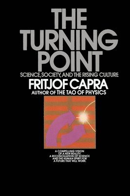 The Turning Point: Science, Society, and the Rising Culture 1