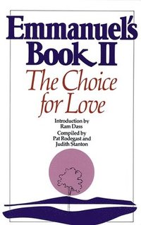 bokomslag Emmanuel's Book: Bk. 2 The Choice for Love