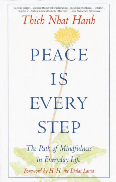 Thich Nhat Hanh - Peace Is Every Step, Häftad