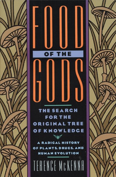 Terence McKenna - Food of the Gods, Häftad