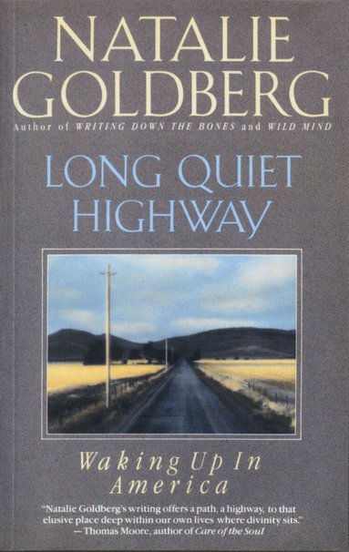 Natalie Goldberg - Long Quiet Highway, Häftad