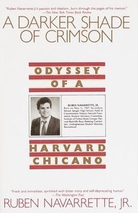 bokomslag Darker Shade of Crimson: Odyssey of a Harvard Chicano