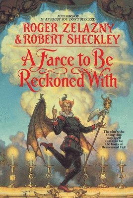 Roger Zelazny - A Farce to Be Reckoned with, Häftad