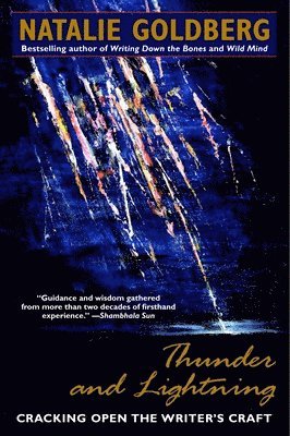 Natalie Goldberg - Thunder and Lightning, Häftad