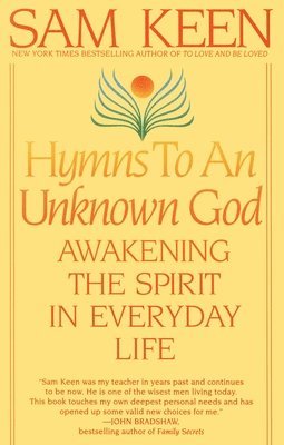 bokomslag Hymns to an Unknown God: Awakening the Spirit in Everyday Life