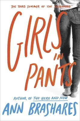 bokomslag Girls in Pants: The Third Summer of the Sisterhood