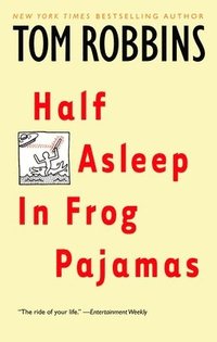 bokomslag Half Asleep in Frog Pajamas