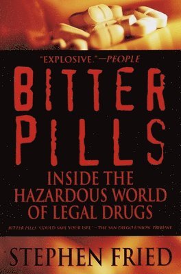 bokomslag Bitter Pills: Inside the Hazardous World of Legal Drugs