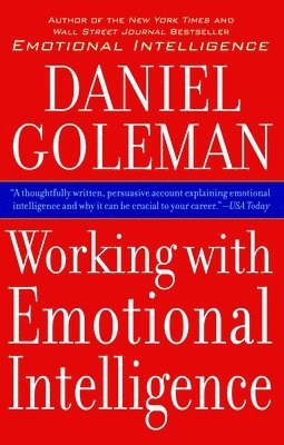 Daniel Goleman - Working with Emotional Intelligence, Häftad