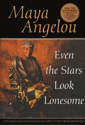 Maya Angelou - Even the Stars Look Lonesome, Häftad