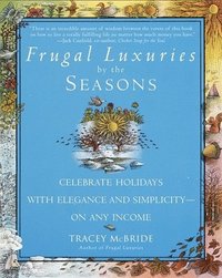 bokomslag Frugal Luxuries by the Seasons