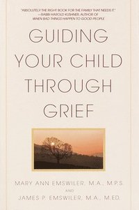 bokomslag Guiding Your Child Through Grief