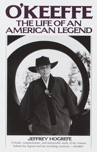 bokomslag O'Keeffe: The Life of an American Legend