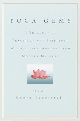 bokomslag Yoga Gems: A Treasury of Practical and Spiritual Wisdom from Ancient and Modern Masters