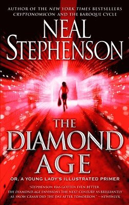 The Diamond Age: Or, a Young Lady's Illustrated Primer 1