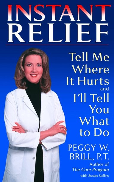 Peggy Brill, Susan Suffes - Instant Relief, Häftad