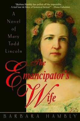 Barbara Hambly - The Emancipator's Wife, Häftad