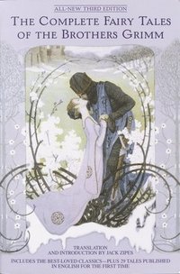 bokomslag The Complete Fairy Tales of the Brothers Grimm All-New Third Edition