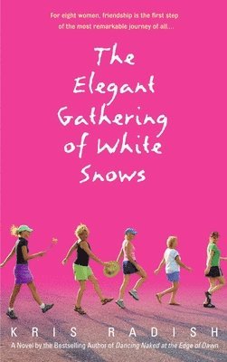 bokomslag The Elegant Gathering of White Snows