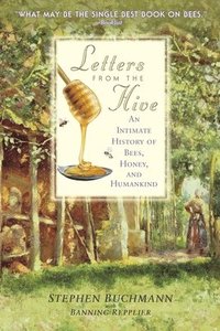 bokomslag Letters from the Hive: An Intimate History of Bees, Honey, and Humankind