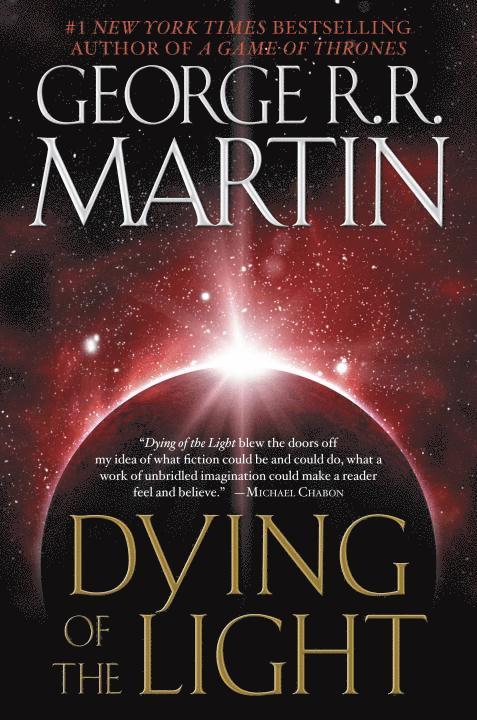 George R. R. Martin, George R.R. Martin, George R R Martin - Dying of the Light, Häftad