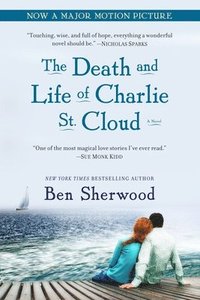 bokomslag The Death and Life of Charlie St. Cloud