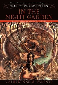 bokomslag The Orphan's Tales: In the Night Garden
