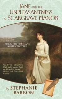 bokomslag Jane and the Unpleasantness at Scargrave Manor: Being the First Jane Austen Mystery
