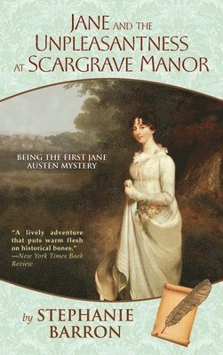 Jane and the Unpleasantness at Scargrave Manor: Being the First Jane Austen Mystery 1