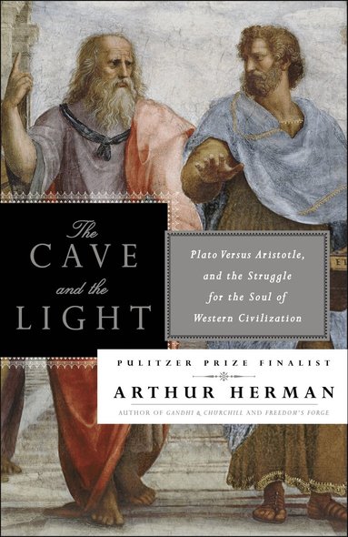Arthur Herman - Cave and the Light, Häftad