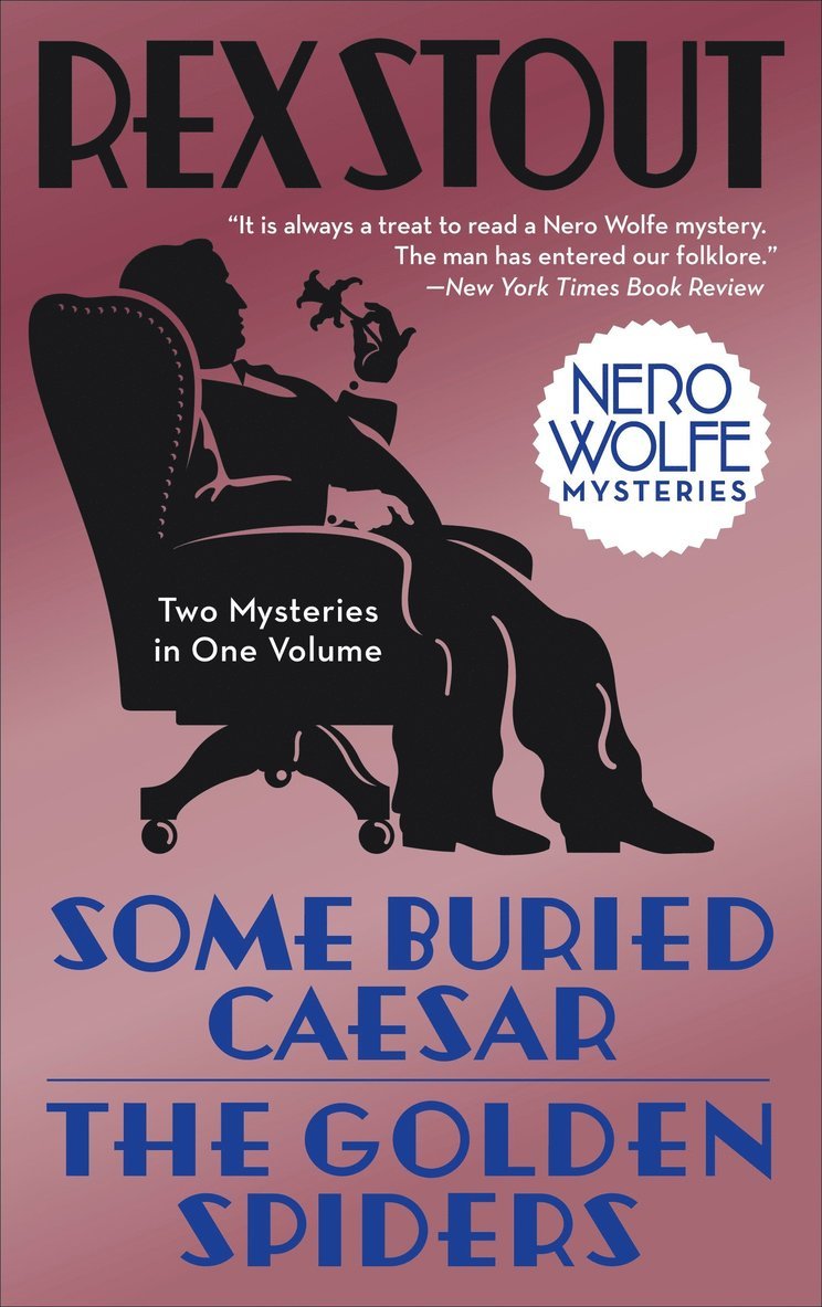Rex Stout - Some Buried Caesar/The Golden Spiders, Häftad