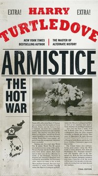 bokomslag Armistice: The Hot War
