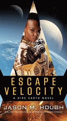 bokomslag Escape Velocity: A Dire Earth Novel