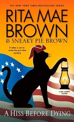 Rita Mae Brown, Sneaky Pie Brown - A Hiss Before Dying: A Mrs. Murphy Mystery, Pocket