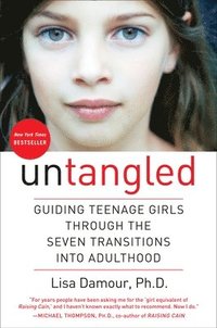 bokomslag Untangled: Guiding Teenage Girls Through the Seven Transitions Into Adulthood