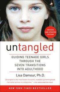 bokomslag Untangled: Guiding Teenage Girls Through the Seven Transitions Into Adulthood